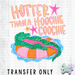 HT5557 • HOTTER THAN A HOOCHIE COOCHIE-Country Gone Crazy-Country Gone Crazy
