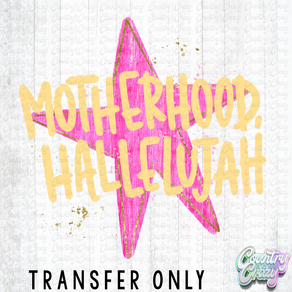 HT5563 • MOTHERHOOD HALLELUJAH-Country Gone Crazy-Country Gone Crazy
