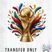 HT5578 • FEATHERED WORLD CUP-Country Gone Crazy-Country Gone Crazy