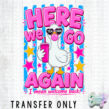 HT5686 • HERE WE GO GOOSE-Country Gone Crazy-Country Gone Crazy