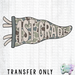 HT5722 • FIRST GRADE PENNANT-Country Gone Crazy-Country Gone Crazy