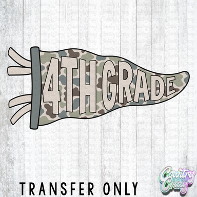 HT5725 • FOURTH GRADE CAMO PENNANT-Country Gone Crazy-Country Gone Crazy