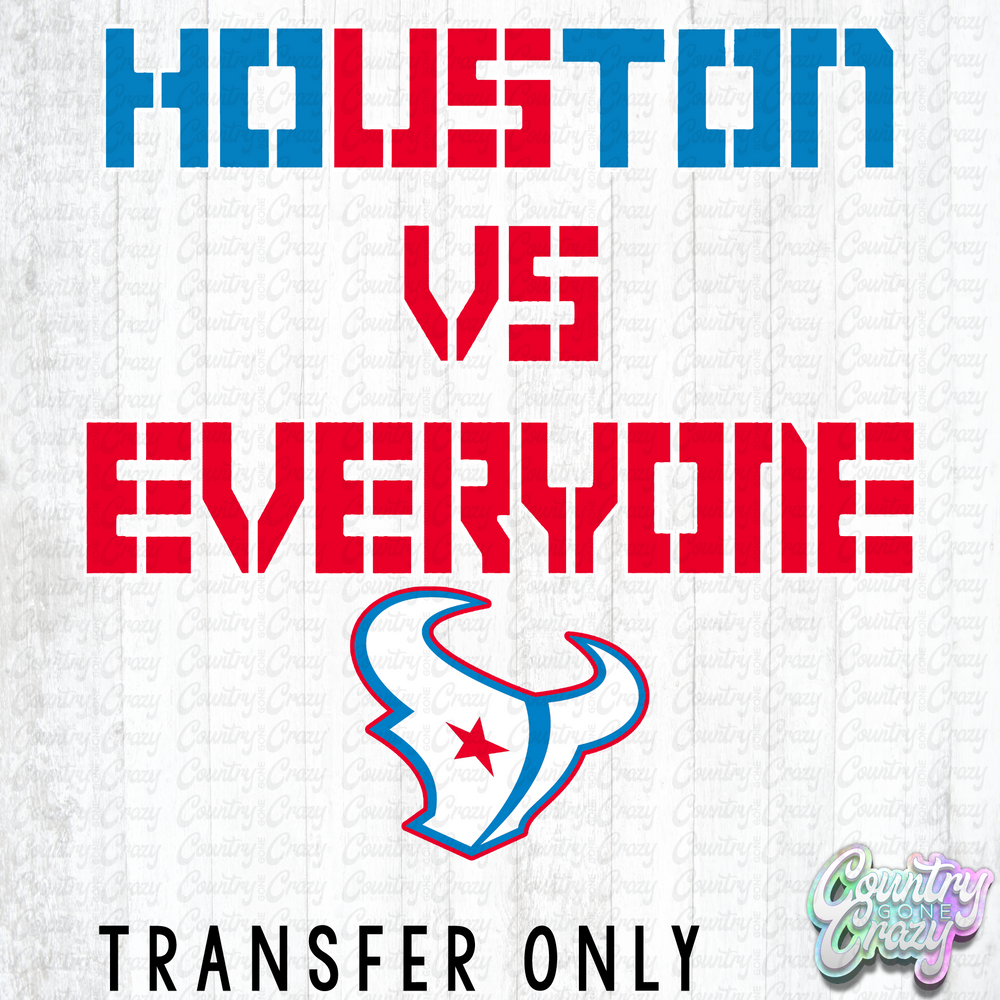 HT5864 • HOUSTON VS EVERYONE-Country Gone Crazy-Country Gone Crazy