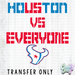 HT5866 • HOUSTON VS EVERYONE DISTRESSED-Country Gone Crazy-Country Gone Crazy