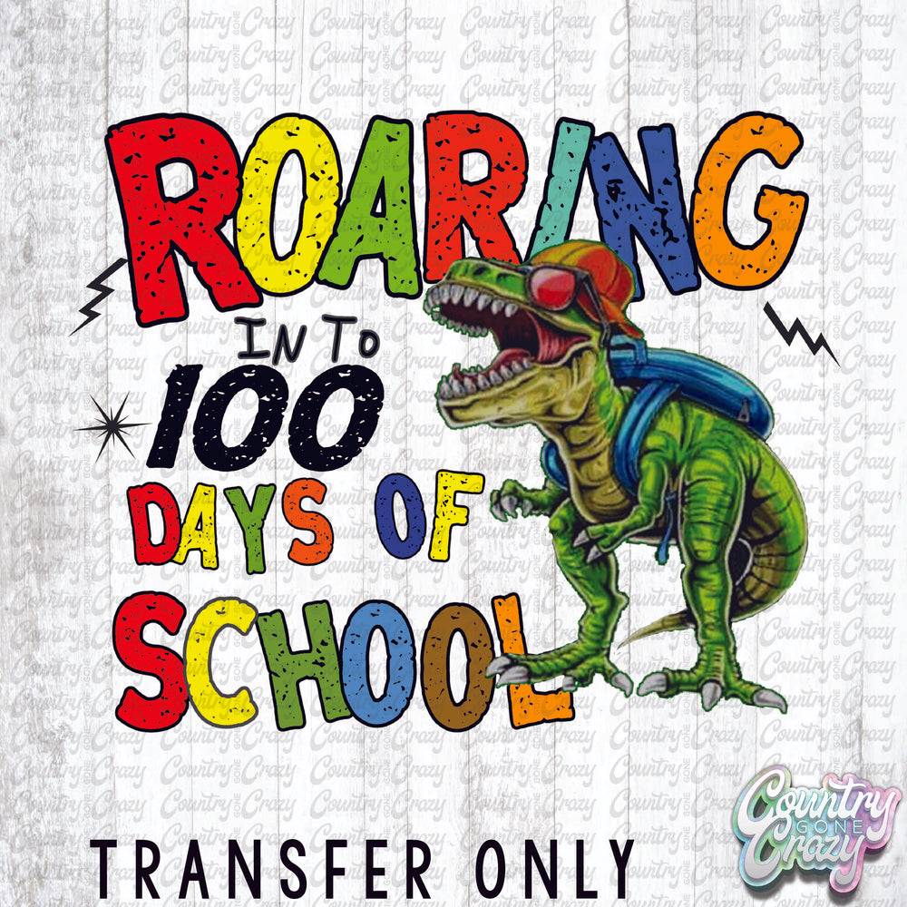 HT916 • Roaring Into 100 Days of School-Country Gone Crazy-Country Gone Crazy