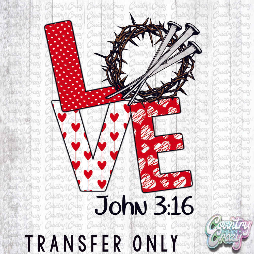 HT943 • Love John 3:16-Country Gone Crazy-Country Gone Crazy