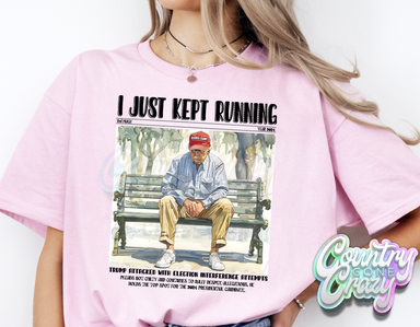 I JUST KEPT RUNNING // T-SHIRT-Country Gone Crazy-Country Gone Crazy