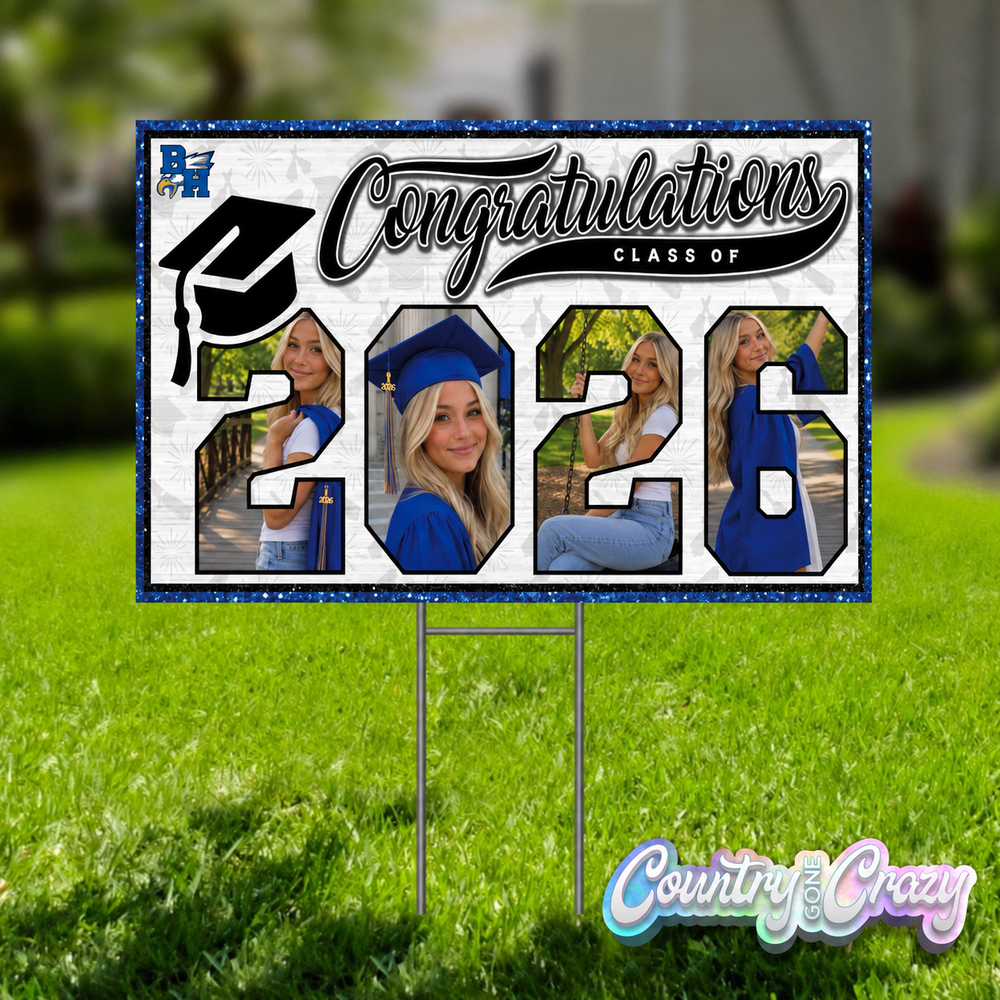 Graduation Yard Sign - Class of 2026-Country Gone Crazy-Country Gone Crazy