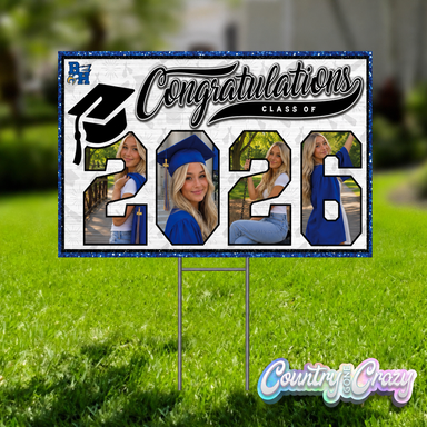 Graduation Yard Sign - Class of 2026-Country Gone Crazy-Country Gone Crazy