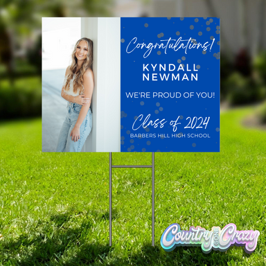 Graduation Yard Sign - We Are So Proud of You!-Country Gone Crazy-Country Gone Crazy