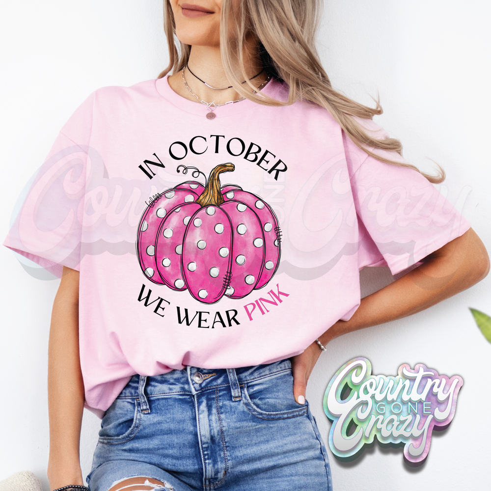 IN OCTOBER WE WEAR PINK ~ T-SHIRT-Country Gone Crazy-Country Gone Crazy