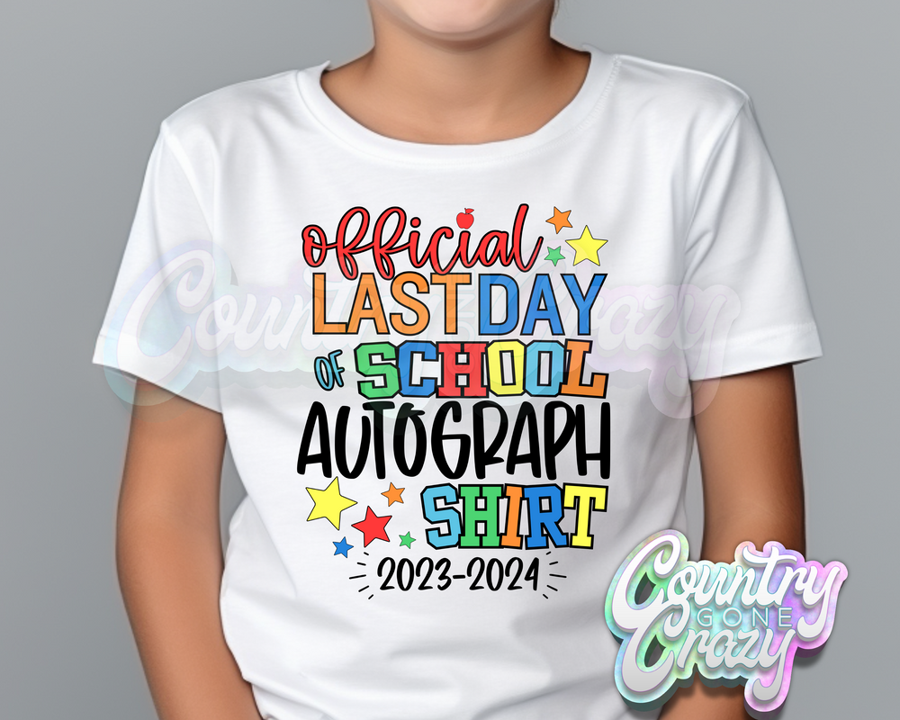 Last Day of School Autographs - T-Shirt-Country Gone Crazy-Country Gone Crazy
