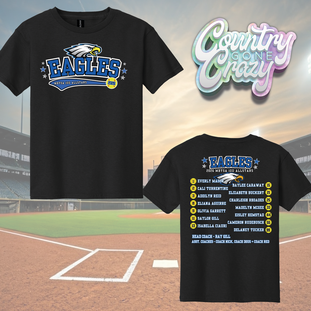 MBYSA 10U SOFTBALL - EAGLES ALL STARS - T-SHIRT WITH ROSTER-Country Gone Crazy-Country Gone Crazy