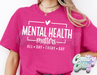 MENTAL HEALTH MATTERS // ALL DAY EVERYDAY // T-SHIRT-Country Gone Crazy-Country Gone Crazy