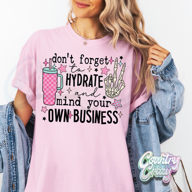 HYDRATE AND MIND YOUR BUSINESS / COMFORT COLOR T-SHIRT-Country Gone Crazy-Country Gone Crazy