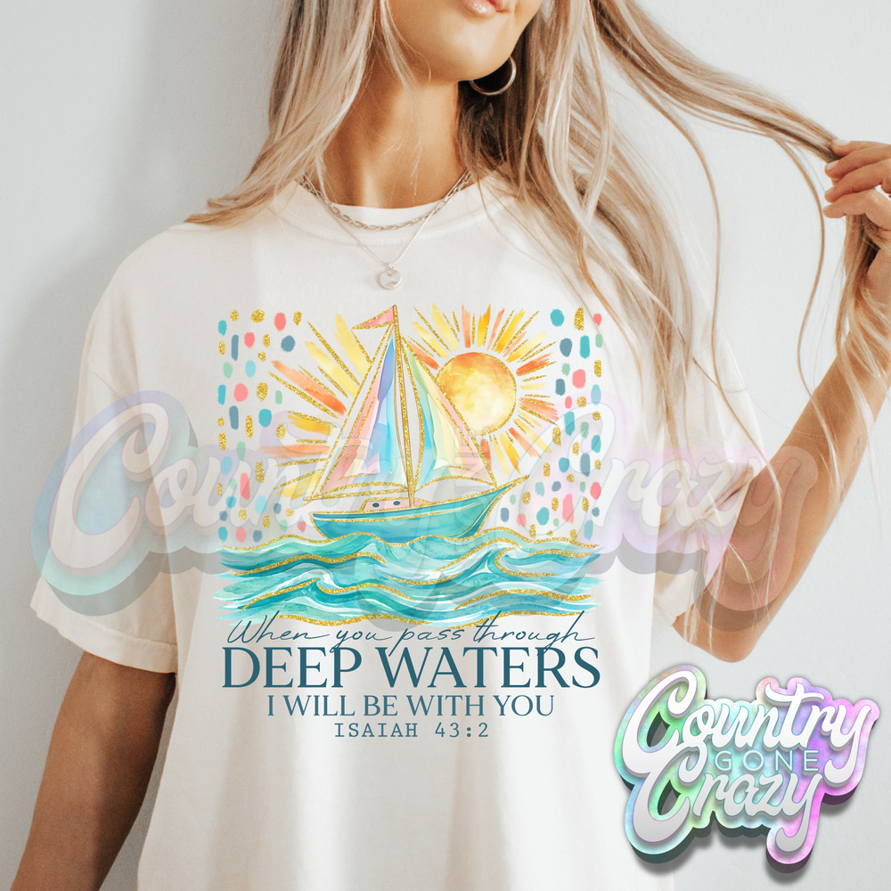 PASS THROUGH DEEP WATERS