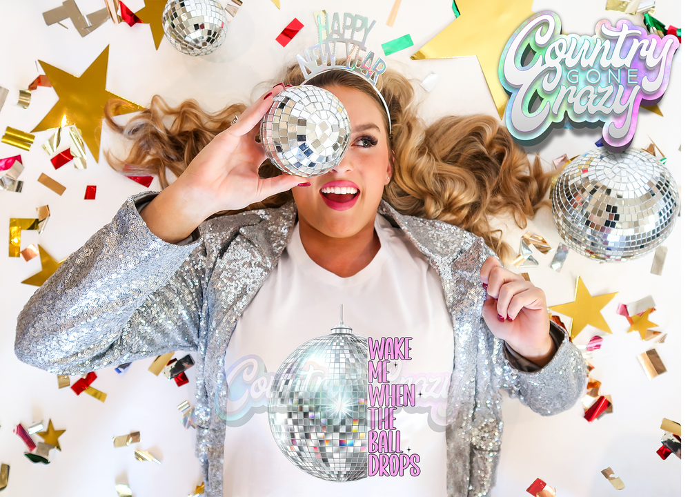 WAKE ME WHEN THE BALL DROPS - T-Shirt-Country Gone Crazy-Country Gone Crazy