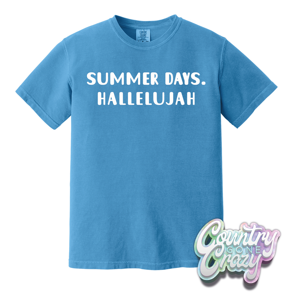 SUMMER DAYS. HALLELUJAH // COMFORT COLORS T-SHIRT-Comfort Colors-Country Gone Crazy