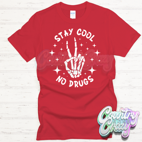 Stay Cool No Drugs //-Country Gone Crazy-Country Gone Crazy