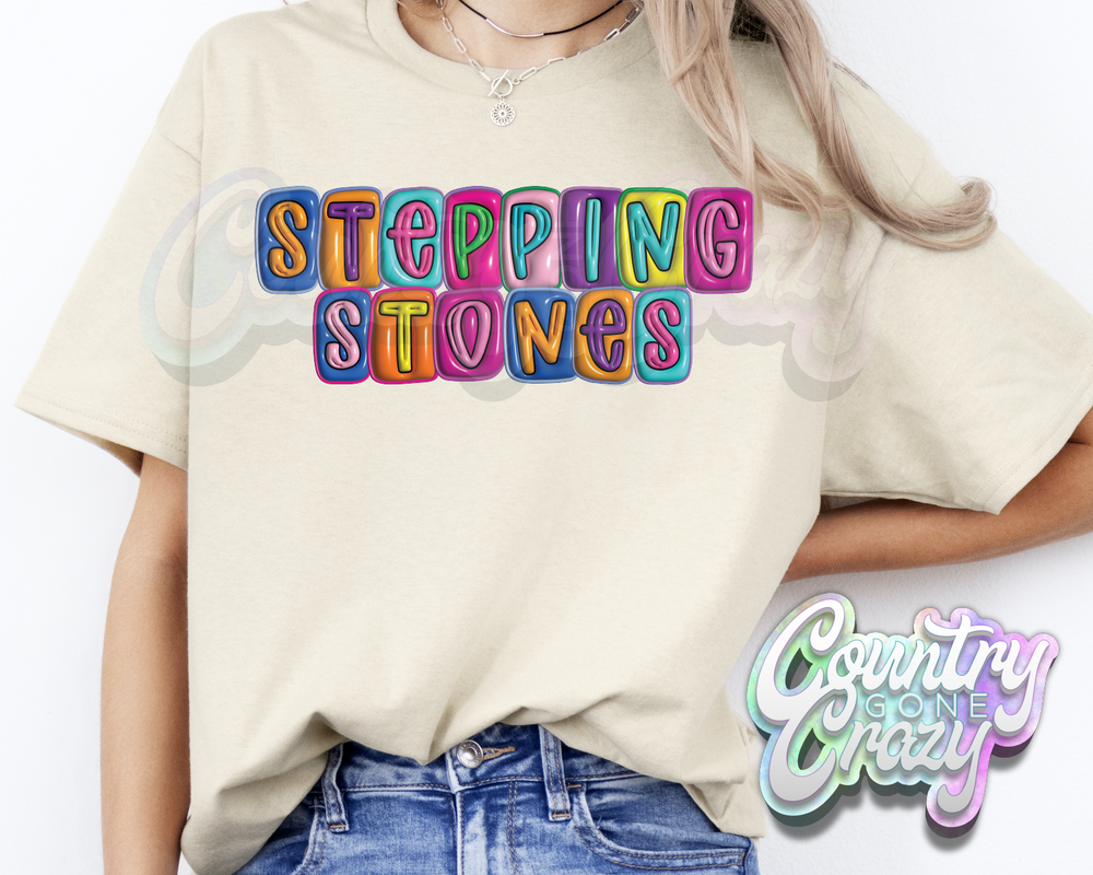 Stepping Stones •• Bubble •• T-Shirt-Country Gone Crazy-Country Gone Crazy