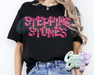 Stepping Stones * Pink Marquee * T-Shirt-Country Gone Crazy-Country Gone Crazy