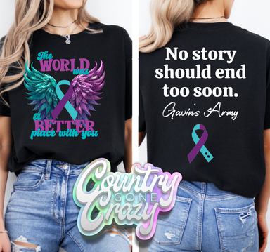 The world was a better place with you - Gavin's Story T-Shirt-Country Gone Crazy-Country Gone Crazy