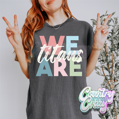 We Are - Titans - T-Shirt-Country Gone Crazy-Country Gone Crazy