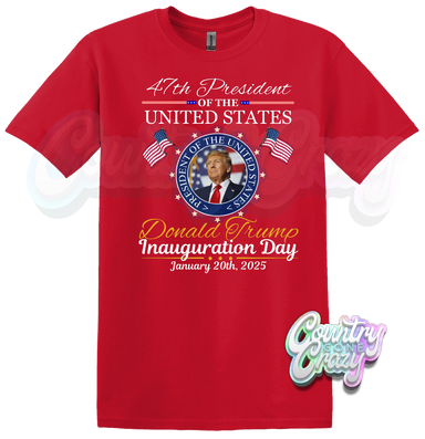 47th President // T-shirt (FLASH SALE)-Country Gone Crazy-Country Gone Crazy