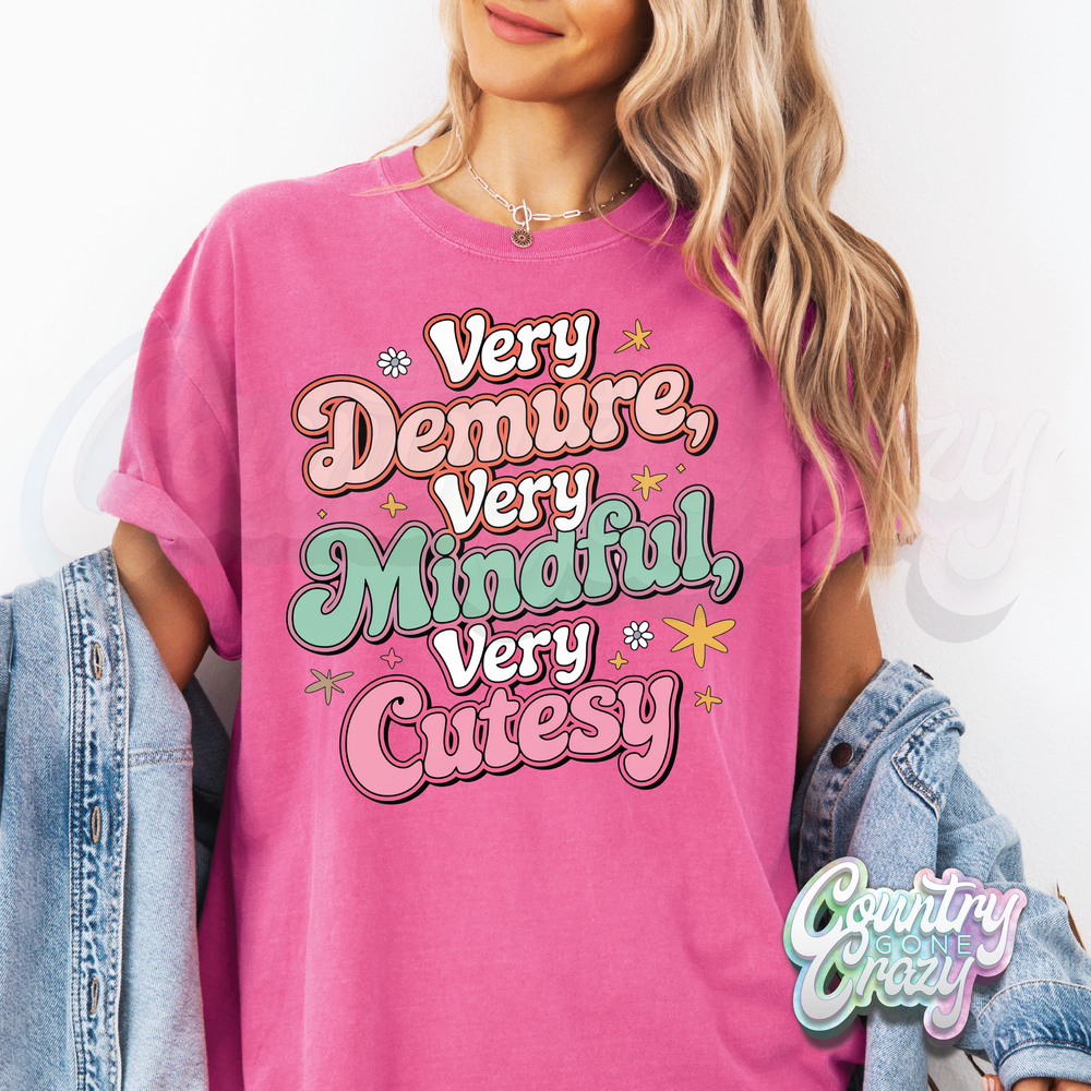 VERY DEMURE, VERY MINDFUL, VERY CUTESY / COMFORT COLOR T-SHIRT-Country Gone Crazy-Country Gone Crazy