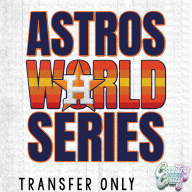 HT1543 • Astros World Series-Country Gone Crazy-Country Gone Crazy