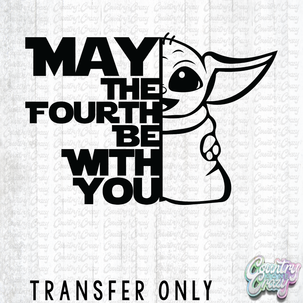HT3544 • MAY THE FOURTH BE WITH YOU YODA-Country Gone Crazy-Country Gone Crazy
