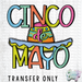 HT3549 • CINCO DE MAYO-Country Gone Crazy-Country Gone Crazy