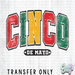 HT3552 • CINCO DE MAYO-Country Gone Crazy-Country Gone Crazy