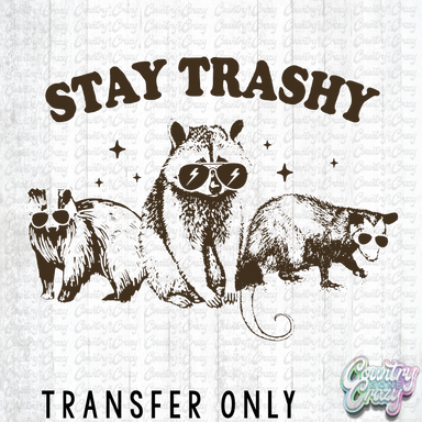 HT3563 • STAY TRASHY-Country Gone Crazy-Country Gone Crazy