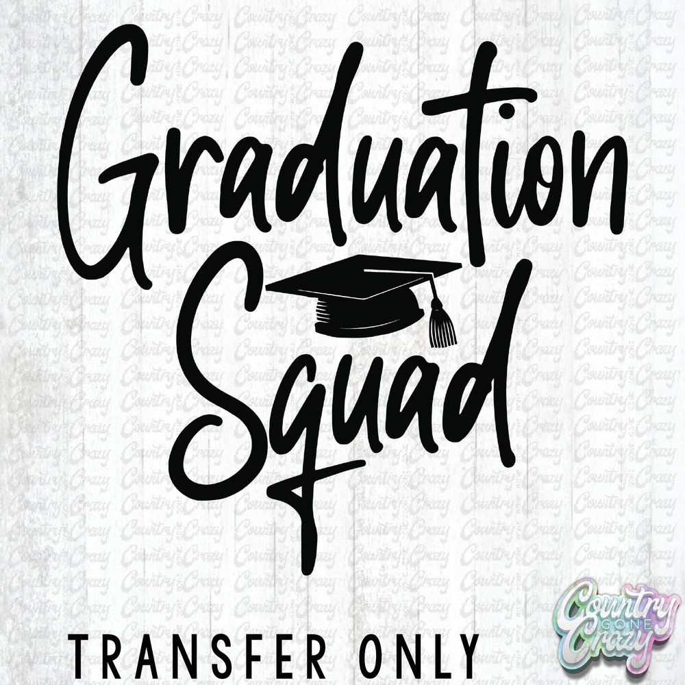 HT3577 • GRADUATION SQUAD-Country Gone Crazy-Country Gone Crazy