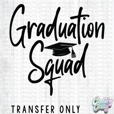 HT3577 • GRADUATION SQUAD-Country Gone Crazy-Country Gone Crazy