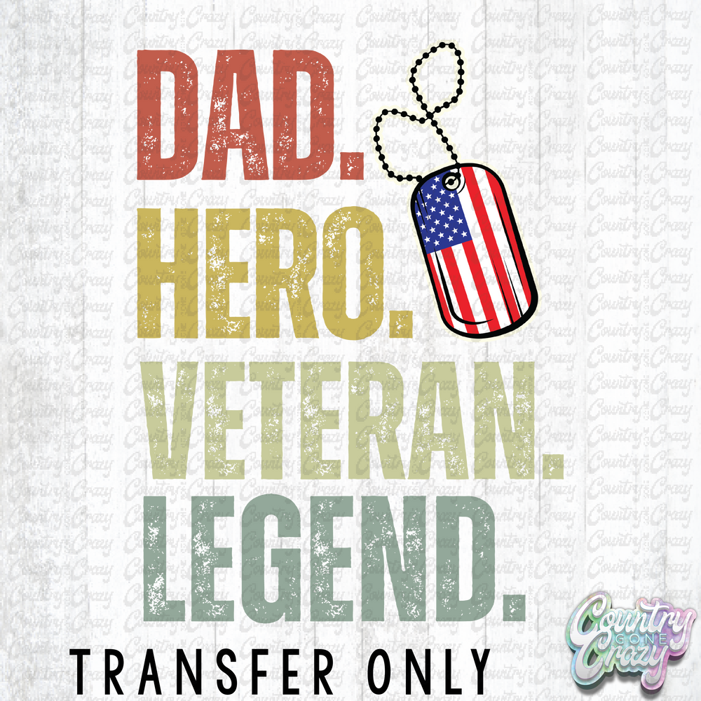 HT3616 • DAD. HERO. VETERAN. LEGEND.-Country Gone Crazy-Country Gone Crazy