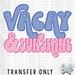 HT3629 • VACAY AND SUNSHINE-Country Gone Crazy-Country Gone Crazy