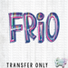 HT3632 • FRIO-Country Gone Crazy-Country Gone Crazy