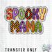 HT3682 • SPOOKY MAMA-Country Gone Crazy-Country Gone Crazy