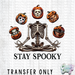 HT3751 • STAY SPOOKY-Country Gone Crazy-Country Gone Crazy