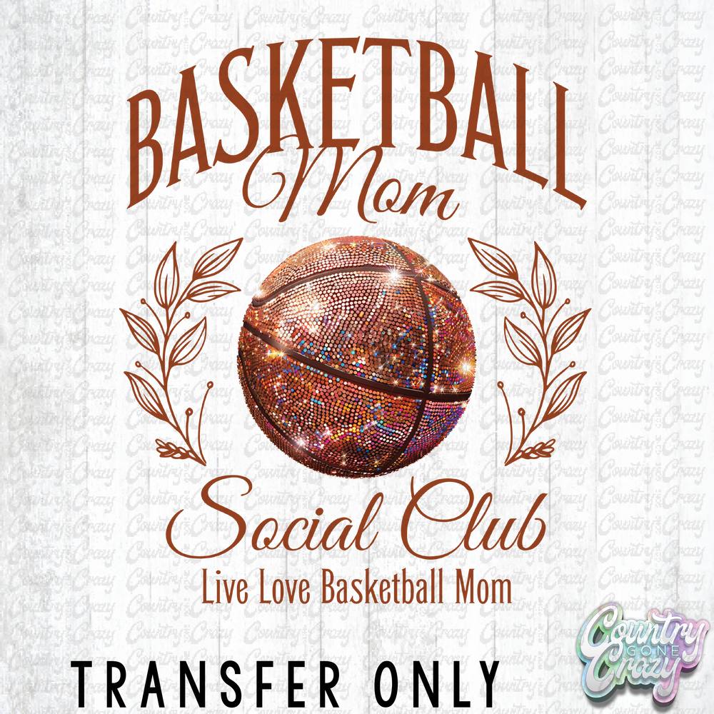 HT3762 • BASKETBALL MOM SOCIAL CLUB-Country Gone Crazy-Country Gone Crazy