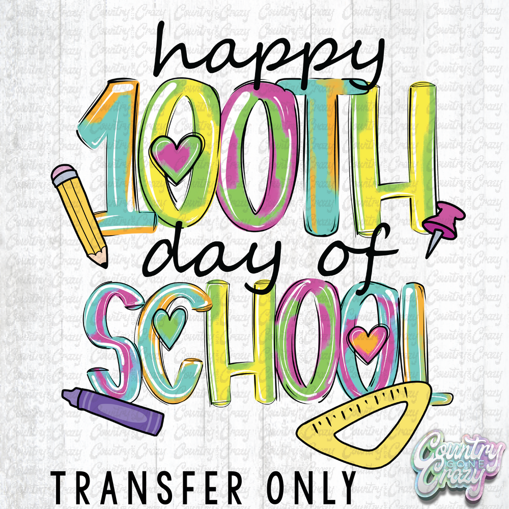 HT4008 • HAPPY 100TH DAY OF SCHOOL-Country Gone Crazy-Country Gone Crazy