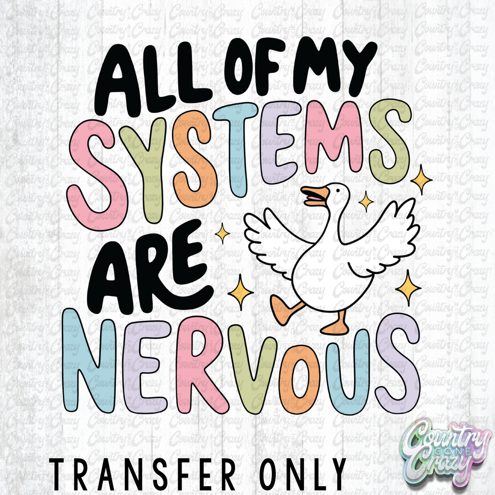 HT4016 • ALL OF MY SYSTEMS ARE NERVOUS-Country Gone Crazy-Country Gone Crazy
