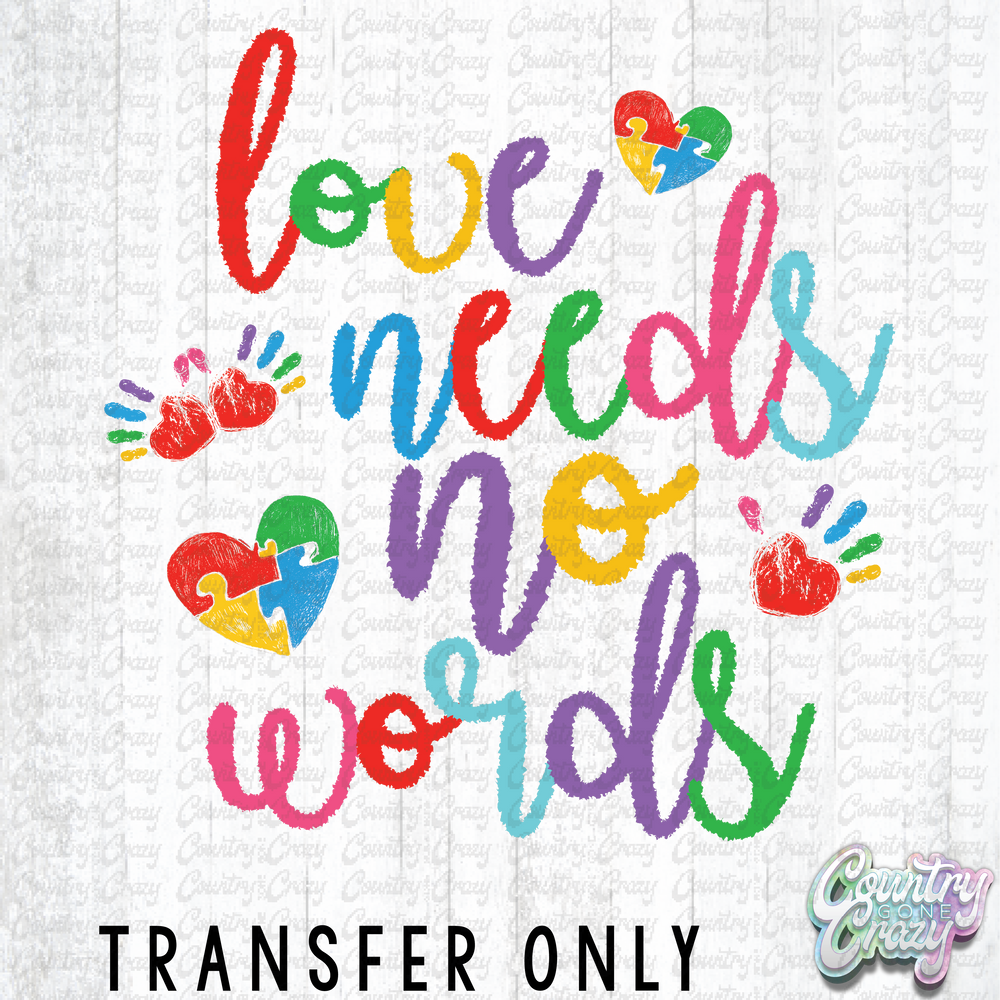 HT4231 • LOVE NEEDS NO WORDS-Country Gone Crazy-Country Gone Crazy