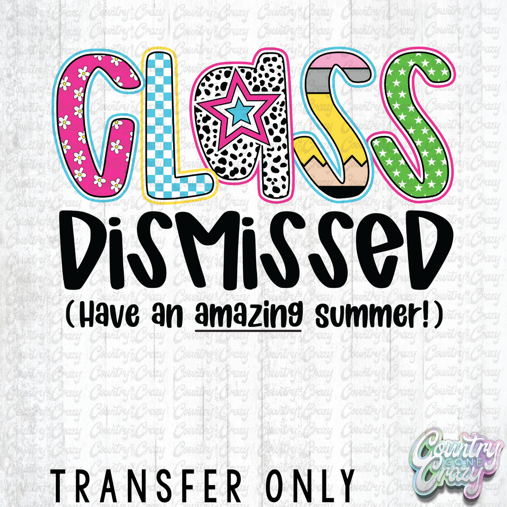 HT4270 • CLASS DISMISSED-Country Gone Crazy-Country Gone Crazy