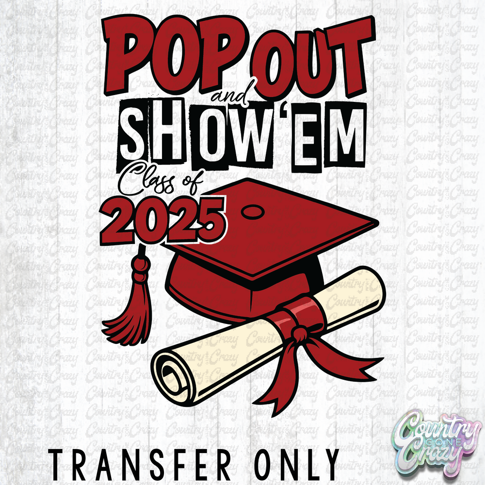 HT4286 • POP OUT AND SHOW 'EM 2025-Country Gone Crazy-Country Gone Crazy