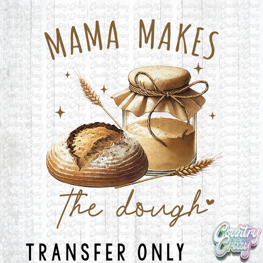 HT4299 • MAMA MAKES THE DOUGH-Country Gone Crazy-Country Gone Crazy