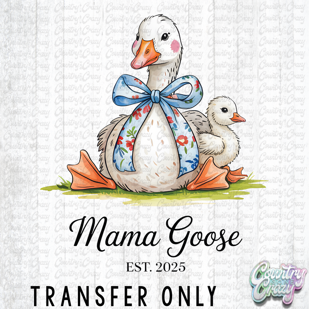 HT4304 • MAMA GOOSE EST.-Country Gone Crazy-Country Gone Crazy