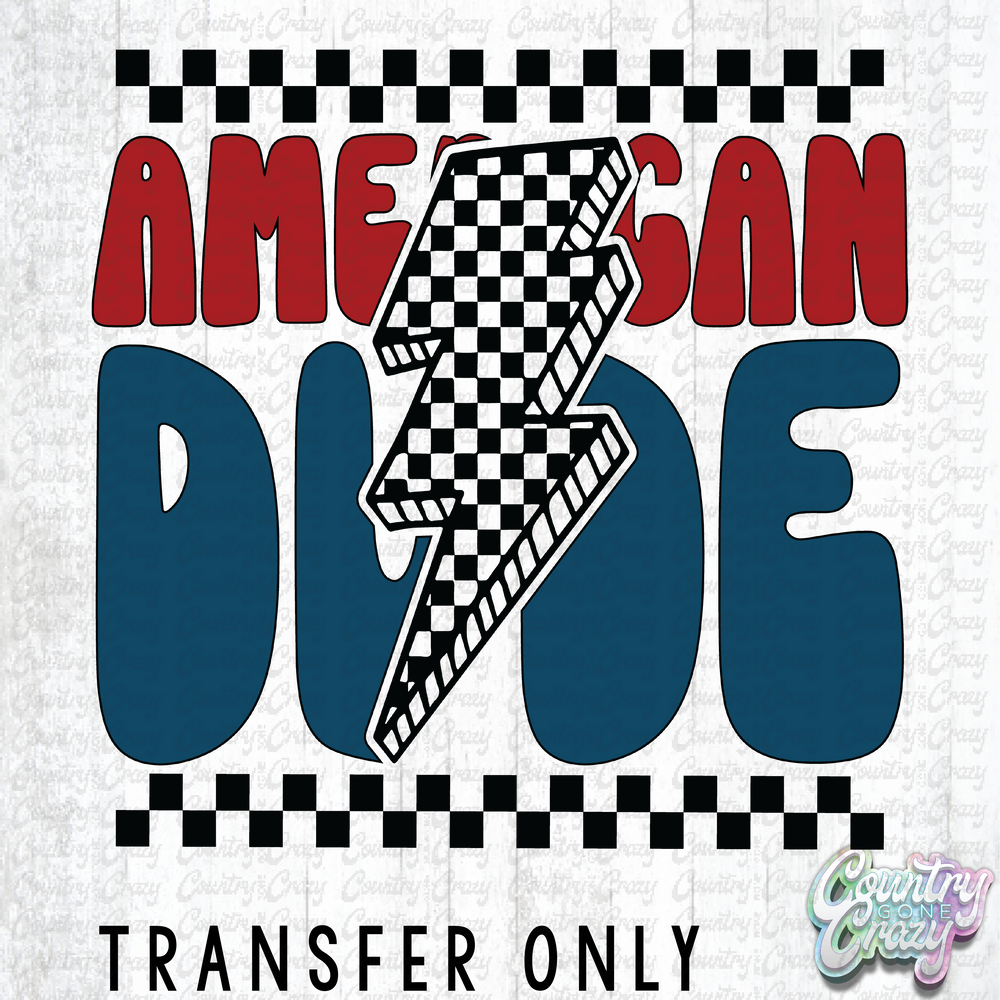 HT4362 • AMERICAN DUDE-Country Gone Crazy-Country Gone Crazy